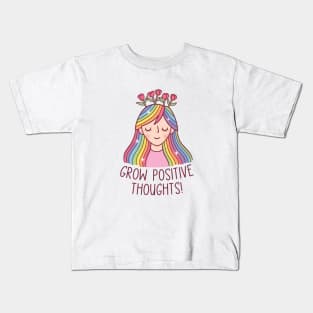 Girl With Rainbow Hair And Flowers, Grow Positive Thoughts Kids T-Shirt